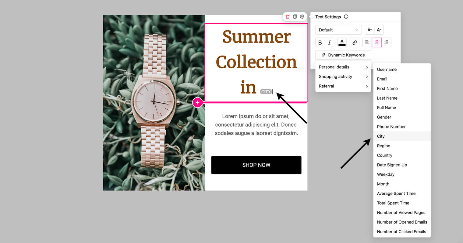 personalize content with dynamic keywords - Personalize email and popup content with the recipient’s geolocational details
